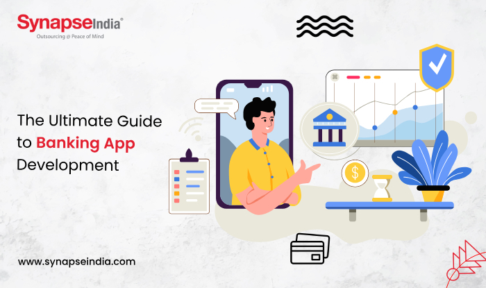 The Ultimate Guide to Banking App Development